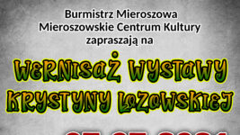 Zapraszamy na wernisaż Krystyny Łozowskiej!