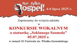 Zgłoszenia do Konkursu Wokalnego o “Szklanego Szomola”