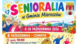 Mieroszowskie Senioralia 2026 – święto energii, sportu i wspólnej integracji